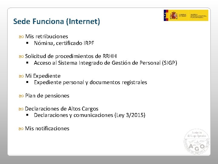 Sede Funciona (Internet) Mis retribuciones § Nómina, certificado IRPF Solicitud de procedimientos de RRHH