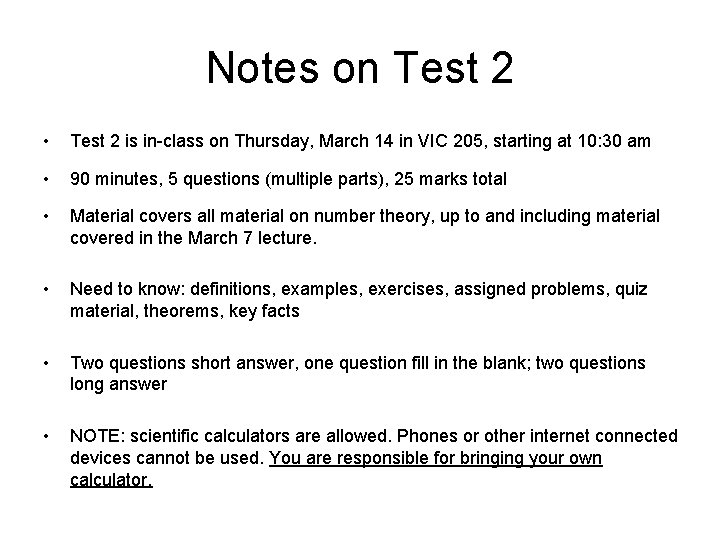 Notes on Test 2 • Test 2 is in-class on Thursday, March 14 in