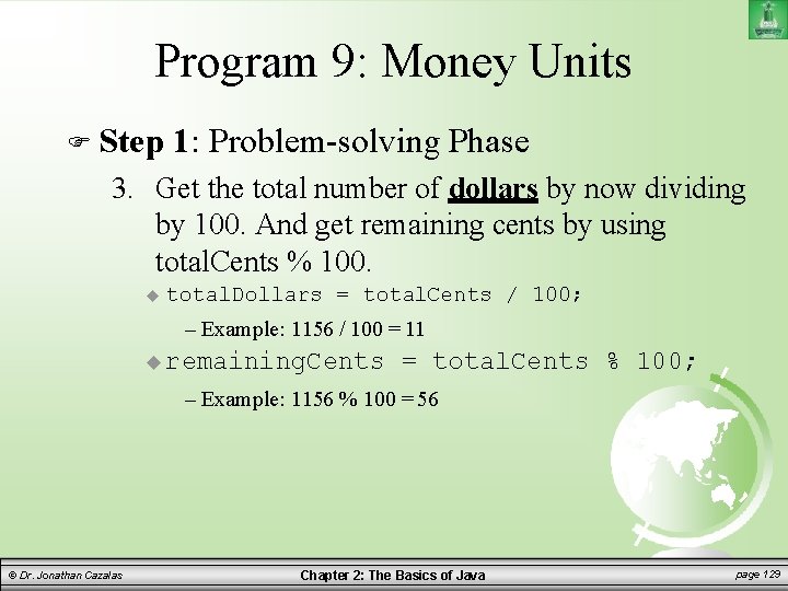 Program 9: Money Units Step 1: Problem-solving Phase 3. Get the total number of