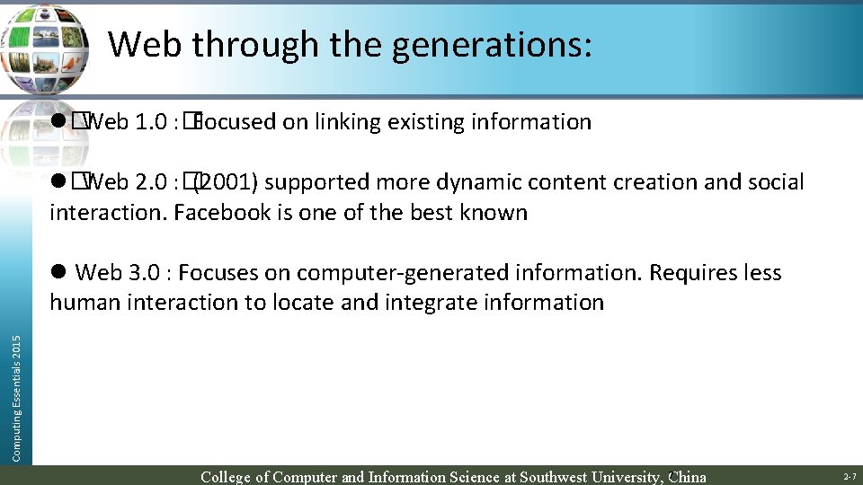 Web through the generations: l�Web 1. 0 : �Focused on linking existing information l�Web