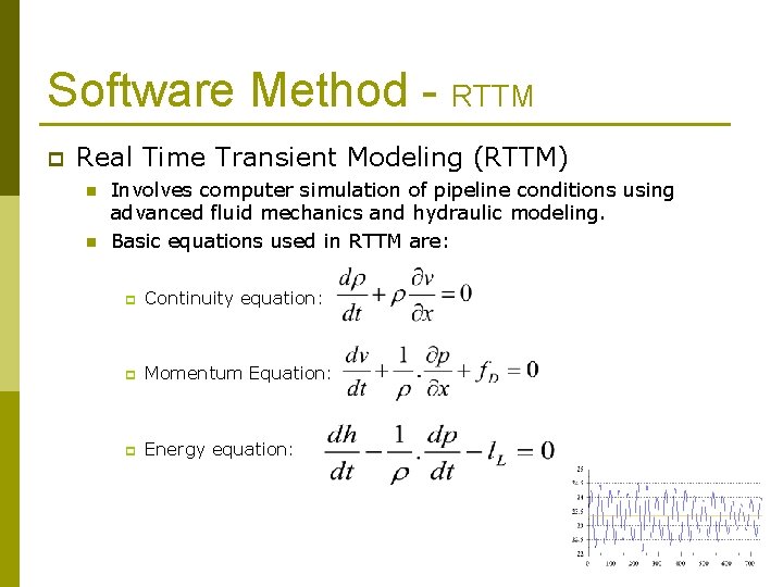 Software Method - RTTM p Real Time Transient Modeling (RTTM) n n Involves computer