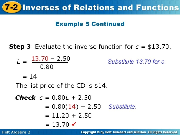 7 -2 Inverses of Relations and Functions Example 5 Continued Step 3 Evaluate the 7 -2 Inverses of Relations and Functions Example 5 Continued Step 3 Evaluate the