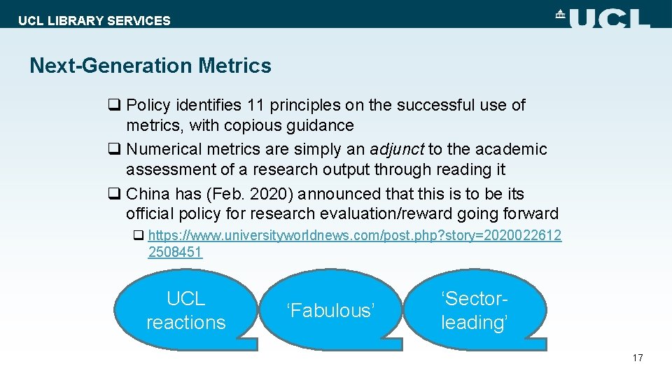 UCL LIBRARY SERVICES Next-Generation Metrics q Policy identifies 11 principles on the successful use
