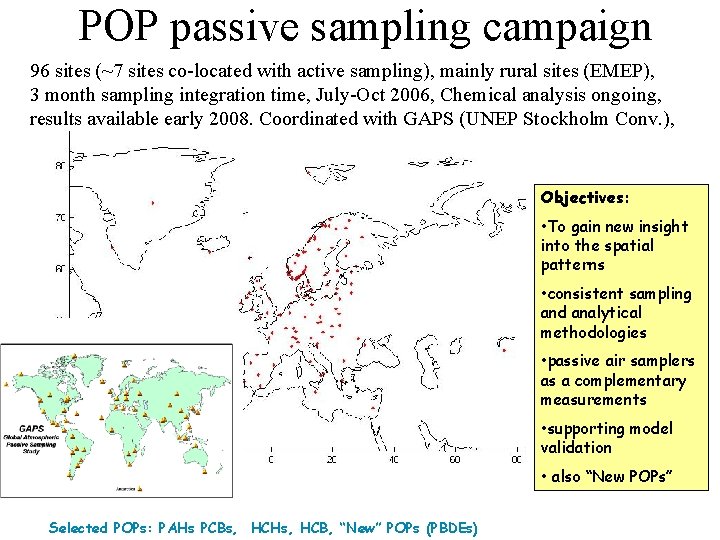 POP passive sampling campaign 96 sites (~7 sites co-located with active sampling), mainly rural