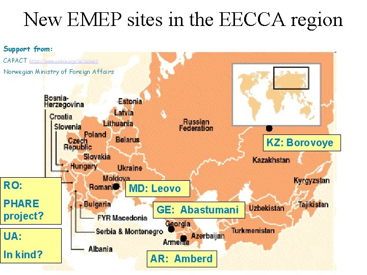 New EMEP sites in the EECCA region Support from: CAPACT http: //www. unece. org/ie/capact