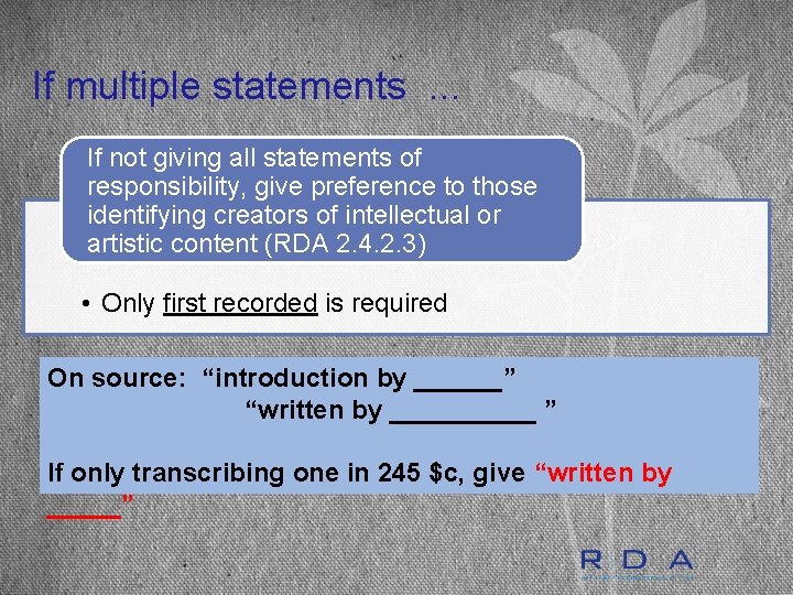 If multiple statements. . . If not giving all statements of responsibility, give preference