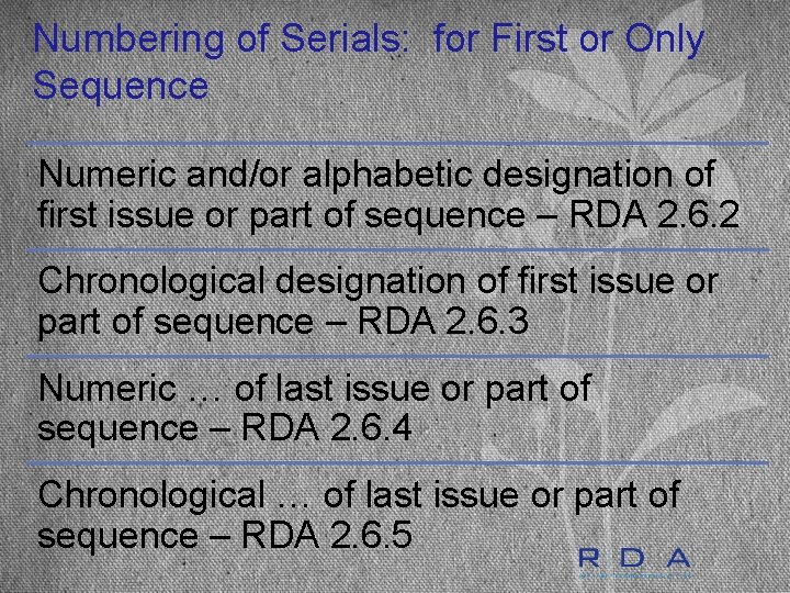 Numbering of Serials: for First or Only Sequence Numeric and/or alphabetic designation of first