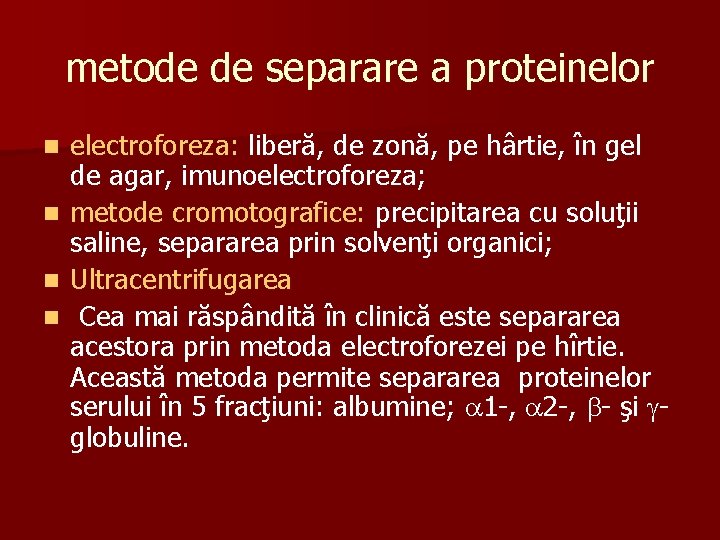 metode de separare a proteinelor electroforeza: liberă, de zonă, pe hârtie, în gel de