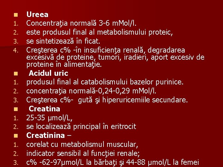 n 1. 2. 3. 4. n 1. 2. 3. Ureea Concentraţia normală 3 -6