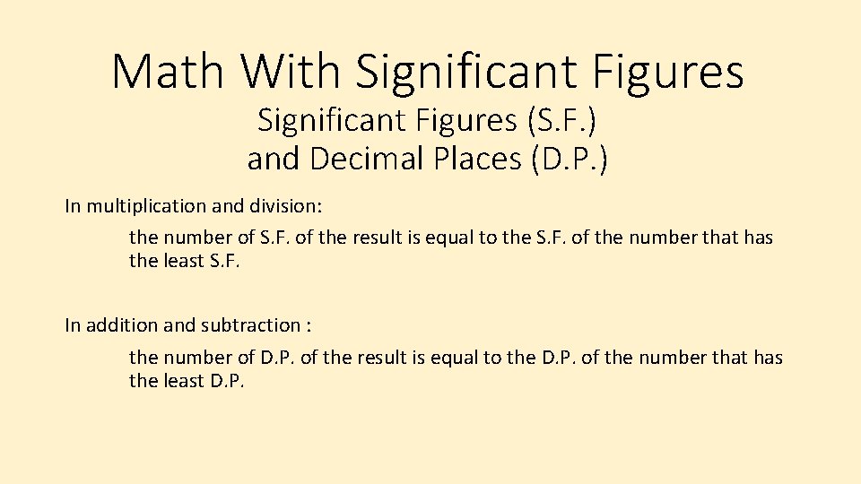 Math With Significant Figures (S. F. ) and Decimal Places (D. P. ) In