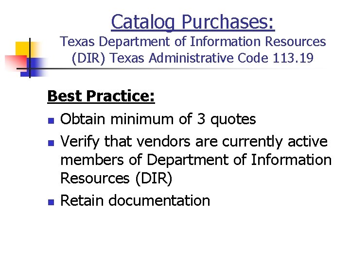 Catalog Purchases: Texas Department of Information Resources (DIR) Texas Administrative Code 113. 19 Best