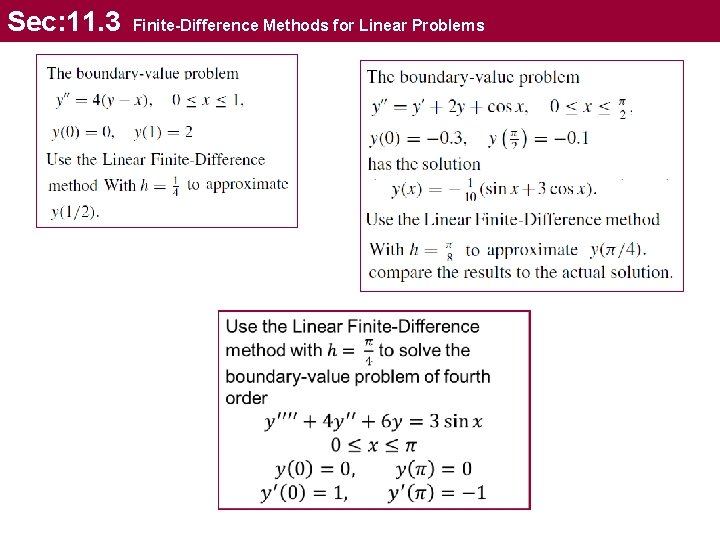Sec: 11. 3 Finite-Difference Methods for Linear Problems Sec: 11. 3 Finite-Difference Methods for Linear Problems