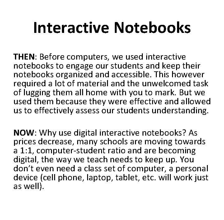 Interactive Notebooks THEN: Before computers, we used interactive notebooks to engage our students and