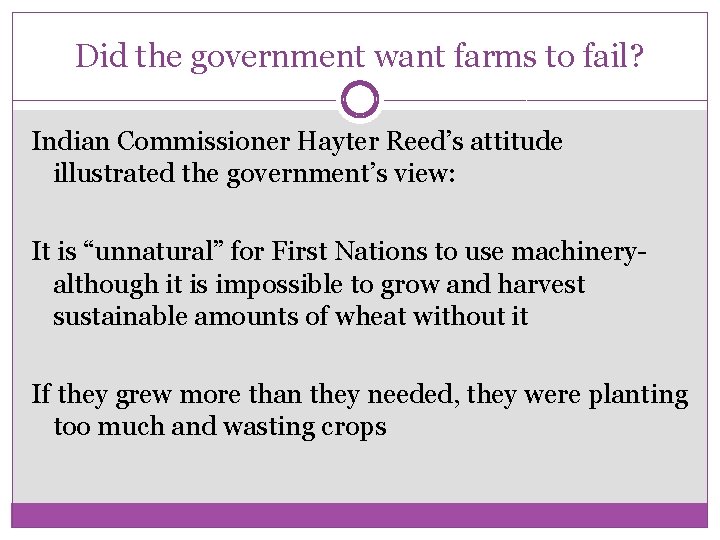 Did the government want farms to fail? Indian Commissioner Hayter Reed’s attitude illustrated the