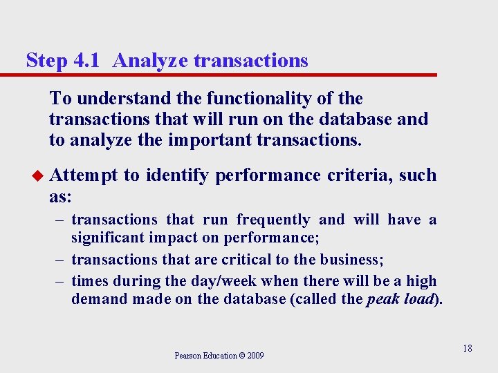 Step 4. 1 Analyze transactions To understand the functionality of the transactions that will Step 4. 1 Analyze transactions To understand the functionality of the transactions that will