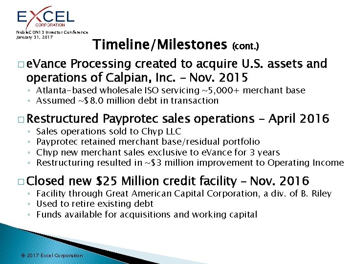 Noble. CON 13 Investor Conference January 31, 2017 � e. Vance Timeline/Milestones (cont. )