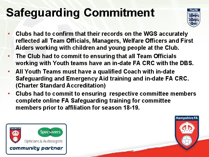 Safeguarding Commitment • Clubs had to confirm that their records on the WGS accurately