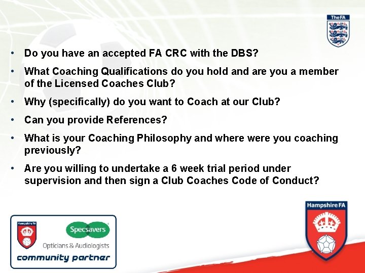  • Do you have an accepted FA CRC with the DBS? • What