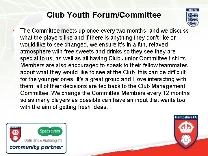 Club Youth Forum/Committee • The Committee meets up once every two months, and we