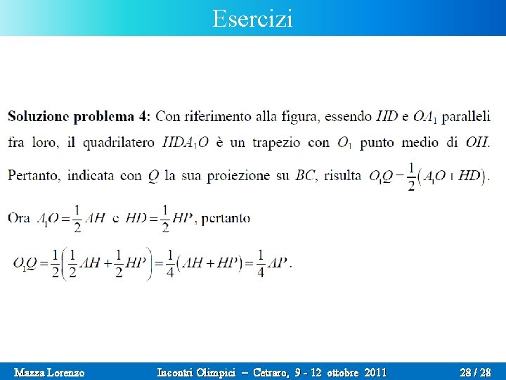 Esercizi GEOMETRIA IL BELLO DELLA Mazza Lorenzo Incontri Olimpici – Cetraro, 9 - 12