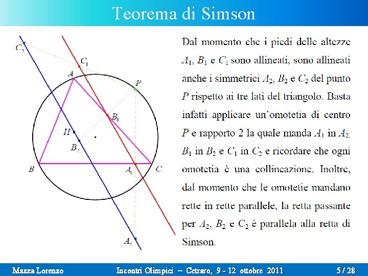 Teorema di Simson IL BELLO DELLA GEOMETRIA Mazza Lorenzo Incontri Olimpici – Cetraro, 9