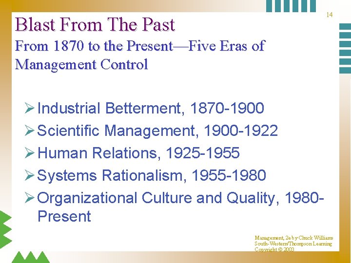 14 Blast From The Past From 1870 to the Present—Five Eras of Management Control 14 Blast From The Past From 1870 to the Present—Five Eras of Management Control