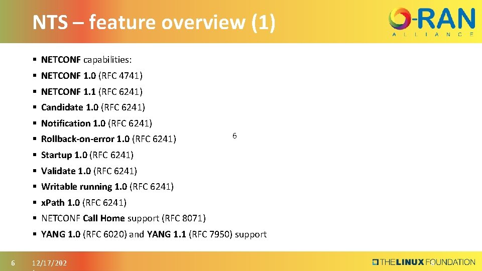 NTS – feature overview (1) § NETCONF capabilities: § NETCONF 1. 0 (RFC 4741)