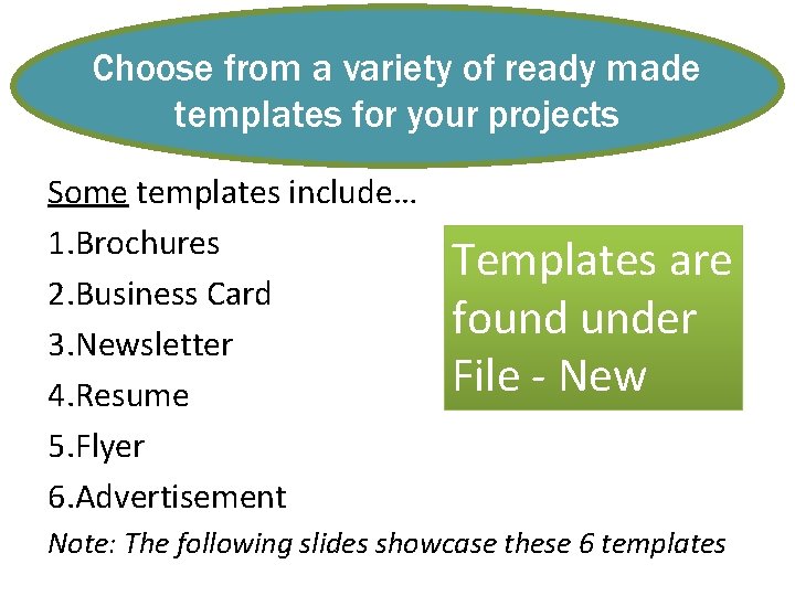 Choose from a variety of ready made templates for your projects Some templates include…