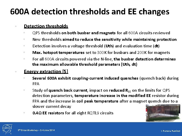 600 A detection thresholds and EE changes § Detection thresholds § § § QPS