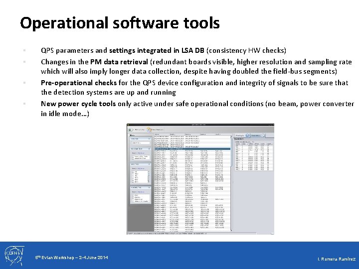 Operational software tools § § QPS parameters and settings integrated in LSA DB (consistency