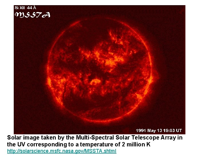 Solar image taken by the Multi-Spectral Solar Telescope Array in the UV corresponding to