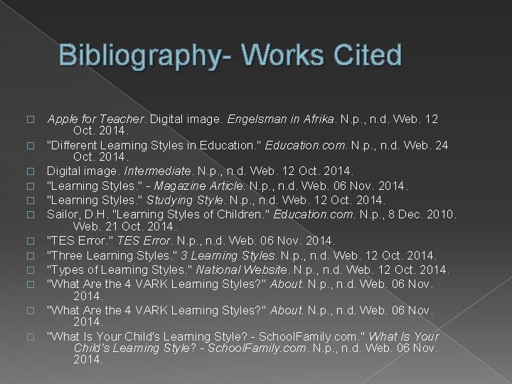 Bibliography- Works Cited � � � Apple for Teacher. Digital image. Engelsman in Afrika.