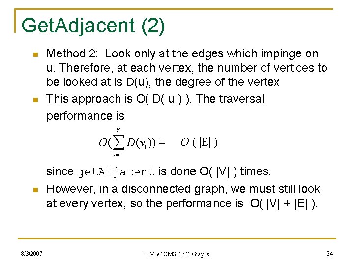 Get. Adjacent (2) n n Method 2: Look only at the edges which impinge