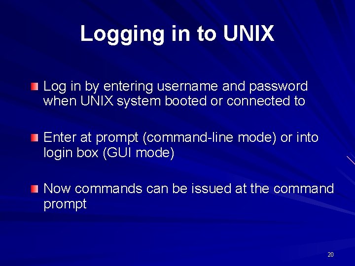 Logging in to UNIX Log in by entering username and password when UNIX system Logging in to UNIX Log in by entering username and password when UNIX system