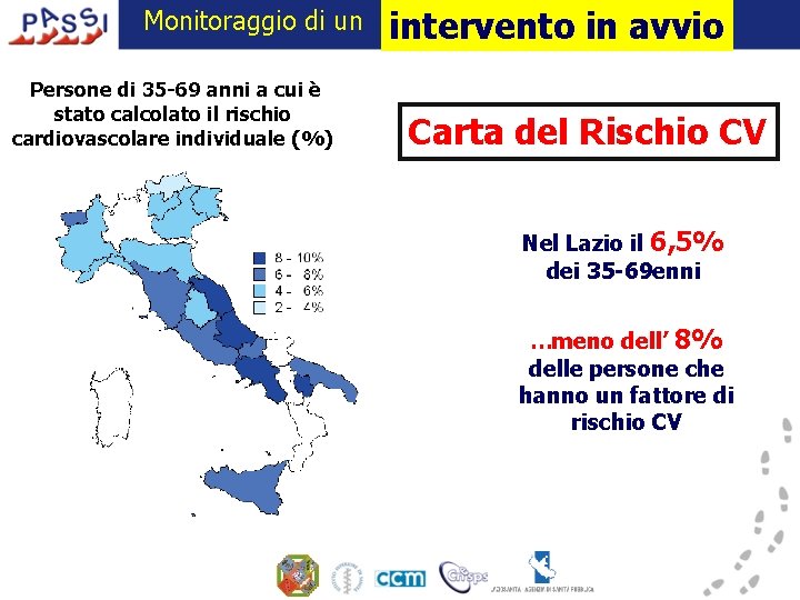 Monitoraggio di un Persone di 35 -69 anni a cui è stato calcolato il