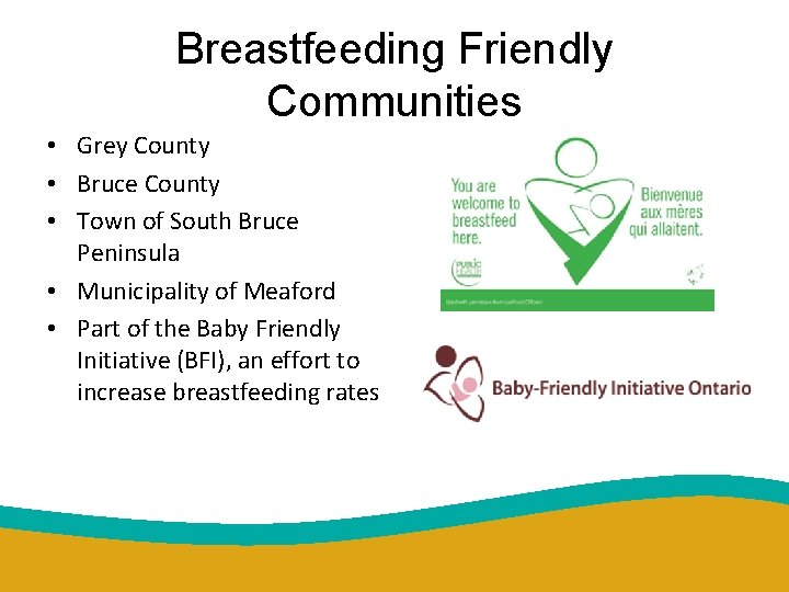 Breastfeeding Friendly Communities • Grey County • Bruce County • Town of South Bruce