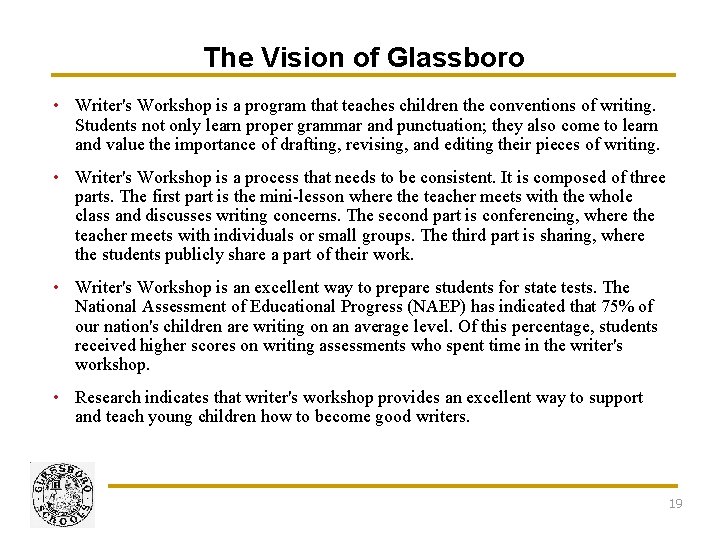 The Vision of Glassboro • Writer's Workshop is a program that teaches children the