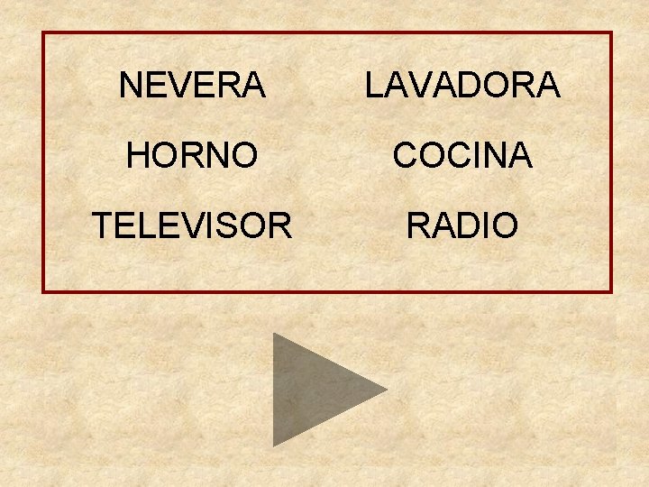 NEVERA LAVADORA HORNO COCINA TELEVISOR RADIO SOFÁ RADIO MESA DUCHA 