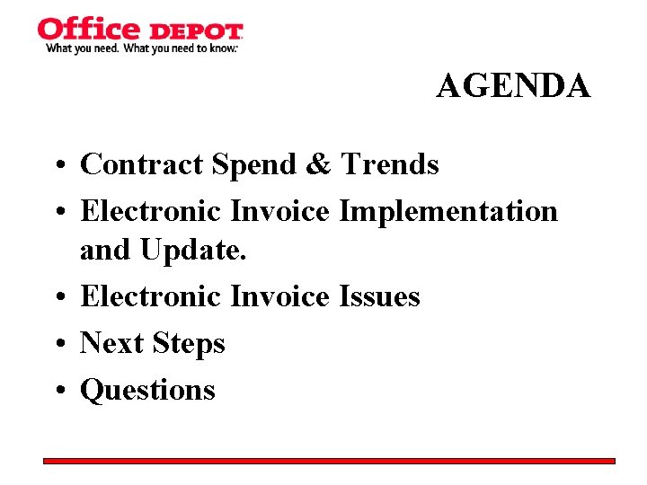 AGENDA • Contract Spend & Trends • Electronic Invoice Implementation and Update. • Electronic