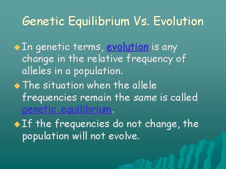 Other Evolutionary Mechanisms Genetic Equilibrium Vs Evolution In