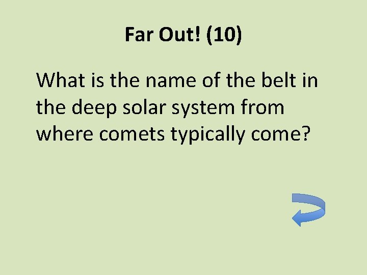 Far Out! (10) What is the name of the belt in the deep solar