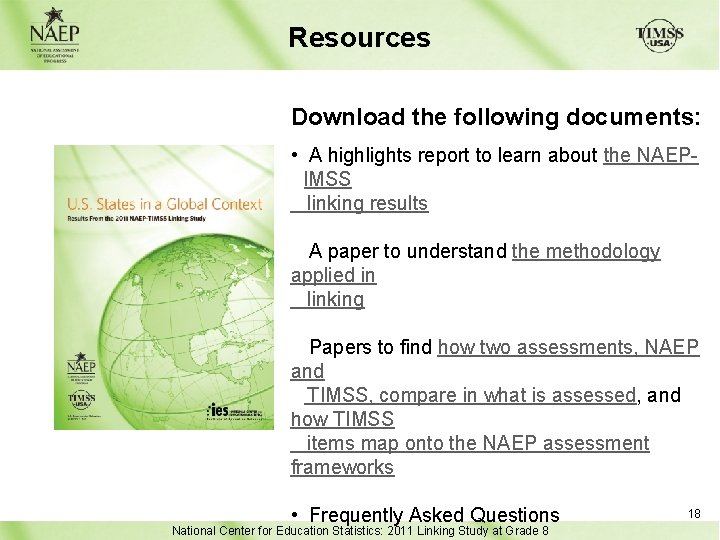 Resources Download the following documents: • A highlights report to learn about the NAEPTIMSS