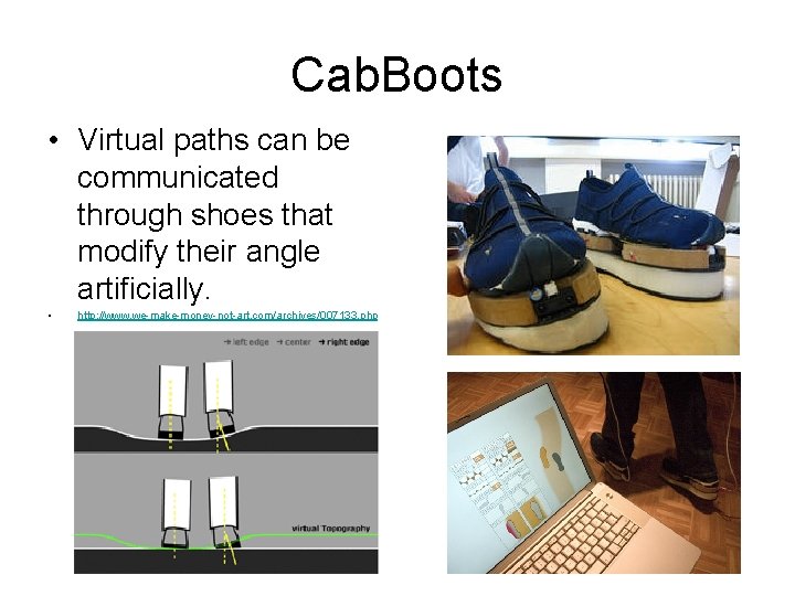 Cab. Boots • Virtual paths can be communicated through shoes that modify their angle