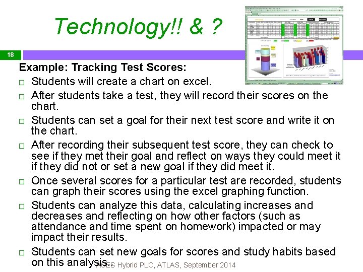 Technology!! & ? is it? Which TIF method 18 Example: Tracking Test Scores: Students