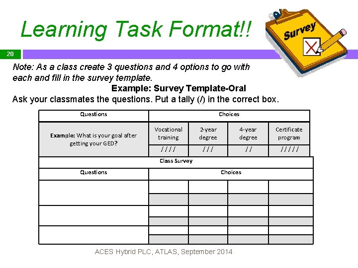 Which TIF method is it? Learning Task Format!! 20 Note: As a class create