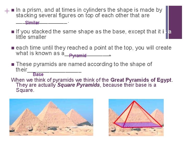 a prism, and at times in cylinders the shape is made by + n