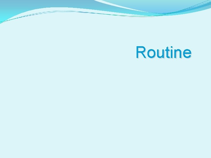 Routine 