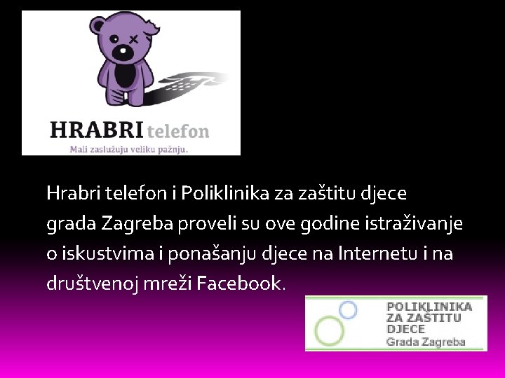 Hrabri telefon i Poliklinika za zaštitu djece grada Zagreba proveli su ove godine istraživanje