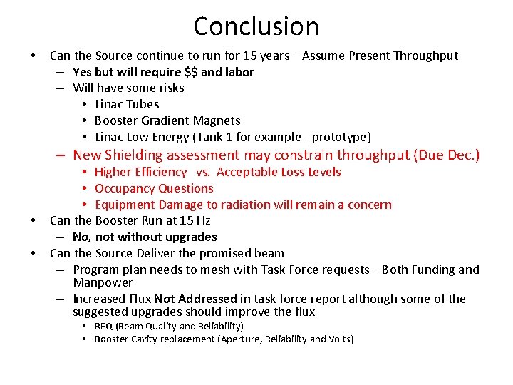 Conclusion • Can the Source continue to run for 15 years – Assume Present