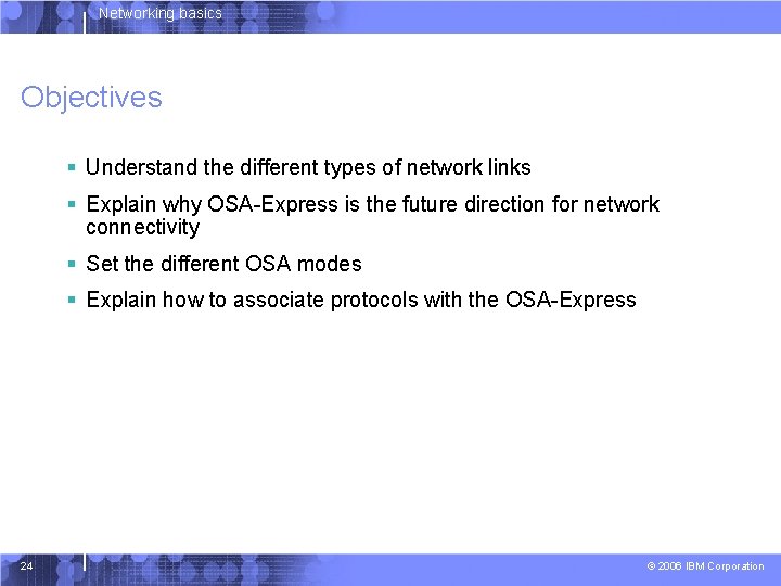 Networking basics Objectives § Understand the different types of network links § Explain why